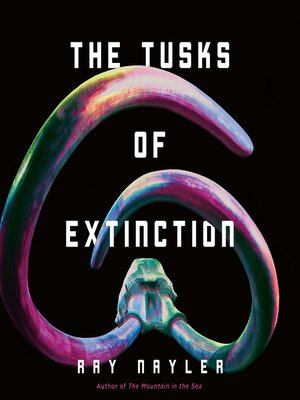 cover image of The Tusks of Extinction
